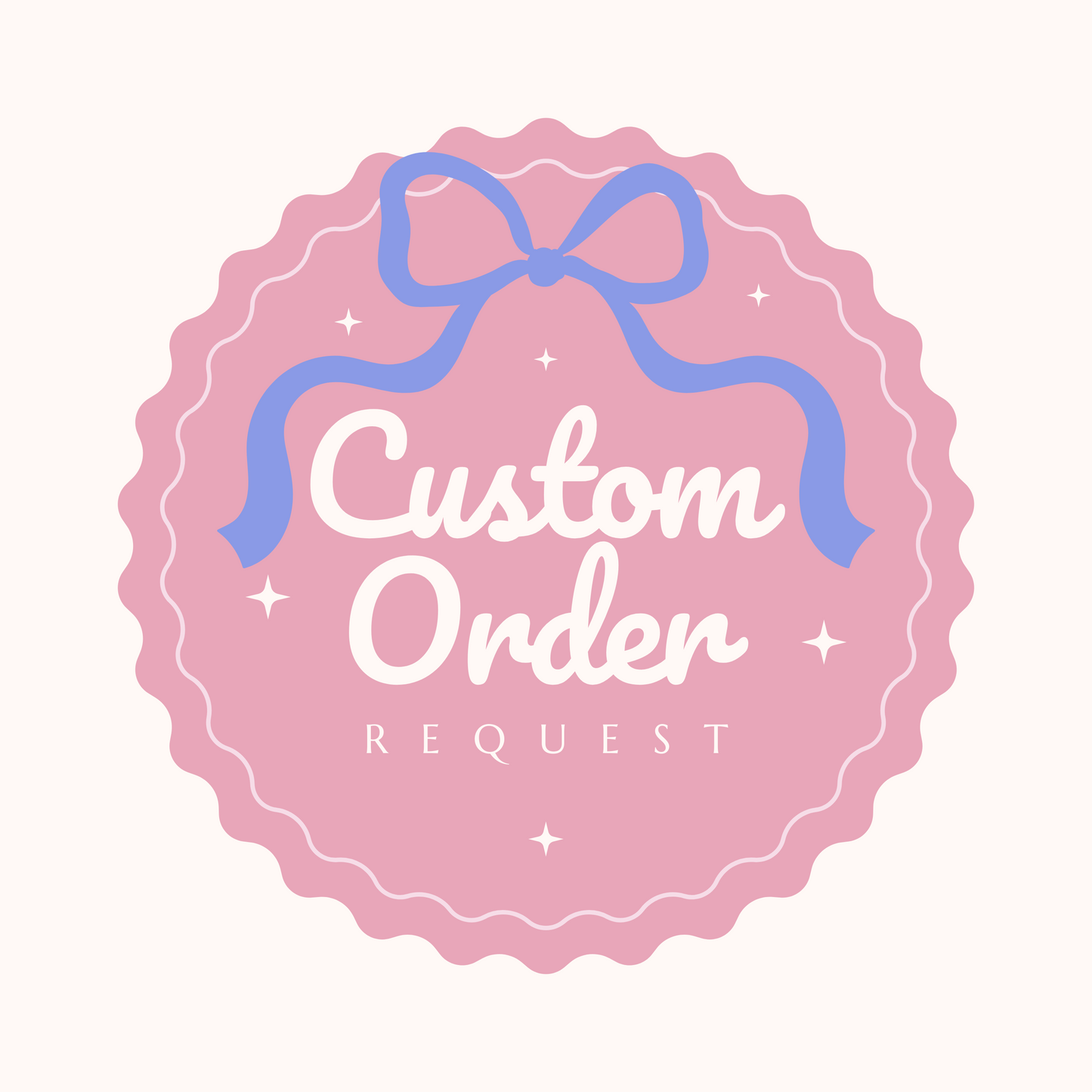 Custom Order Request