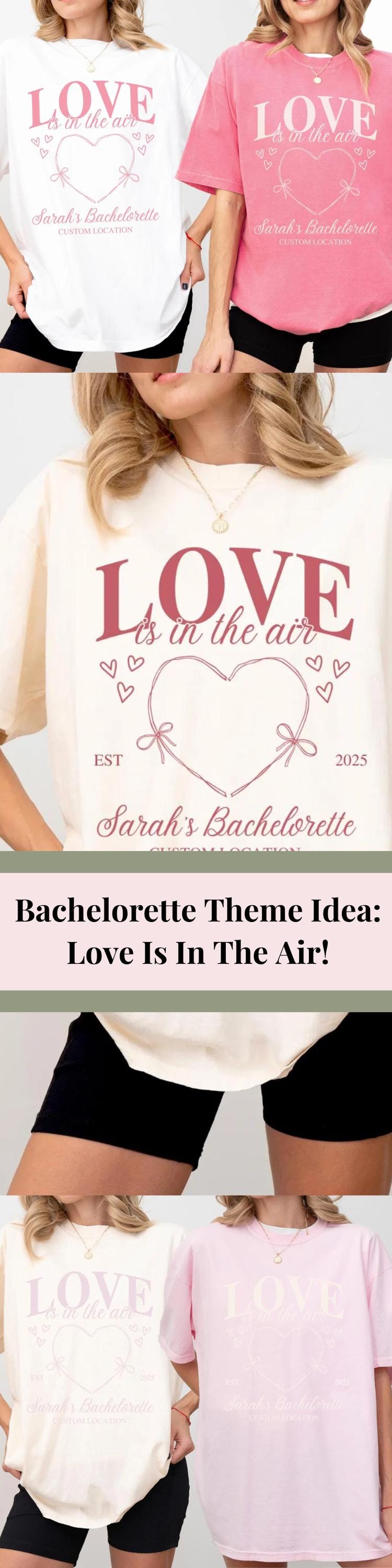 Bachelorette Custom Tee Love Is In The Air