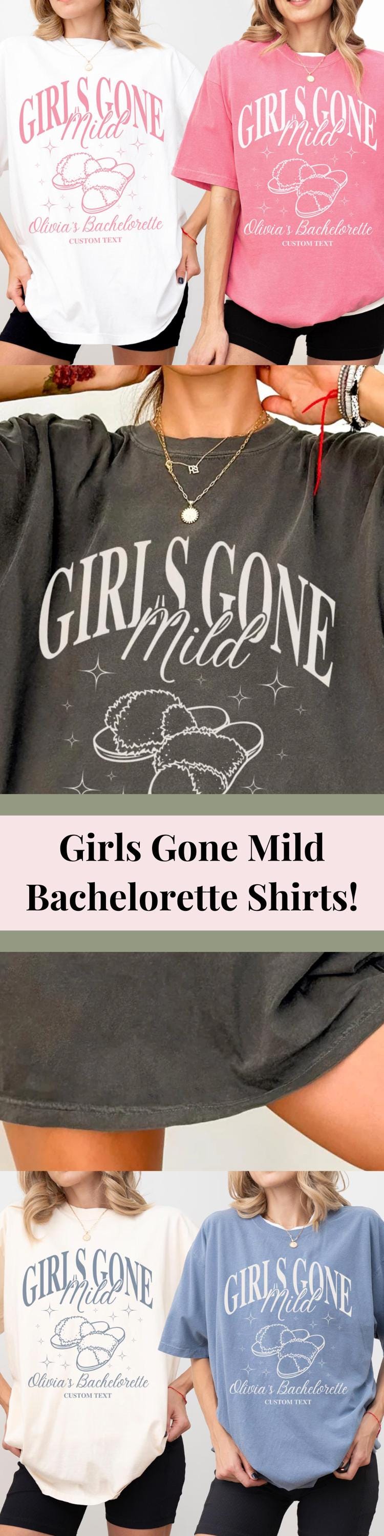 Girls Gone Mild Bachelorette Party Shirts Spa Bachlorette Custom Shirts Slumber Party Bach Tee Comfort Colors Oversized Tee For Bachelorette